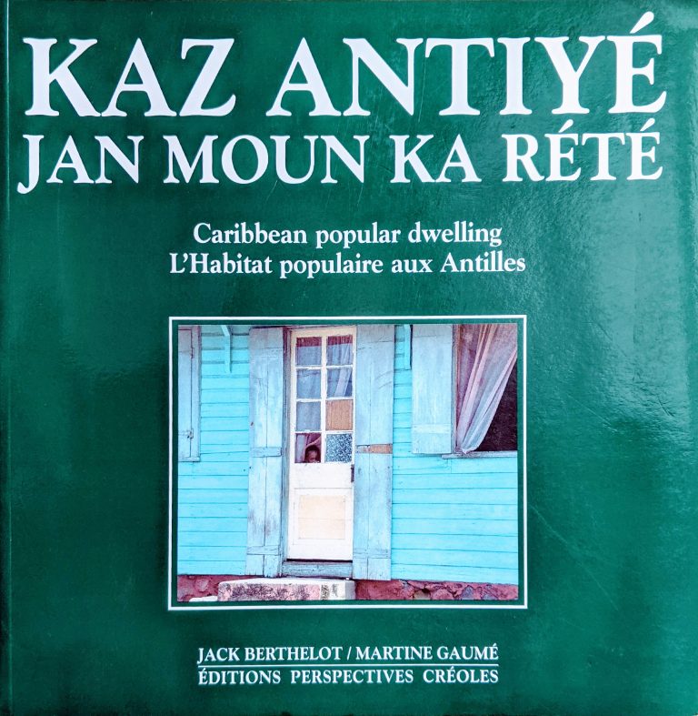 Kaz Antiyé Jan Moun Ka Rété, Éditions perspectives créoles - 2002.