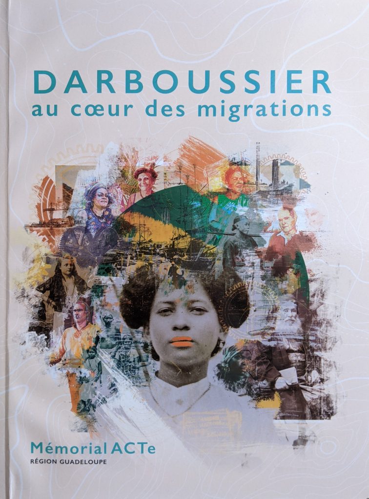 Darboussier au cœur des migrations, Mémorial ACTe Éditions - 2017.