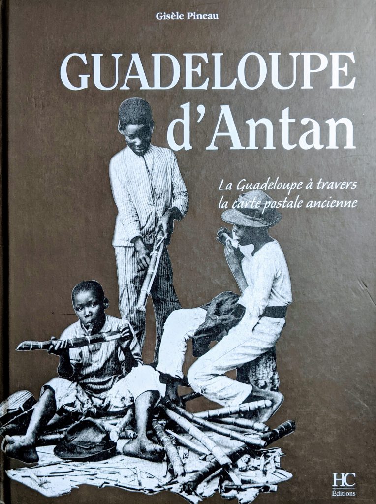 La Guadeloupe d’antan, HC Éditions - 2007.