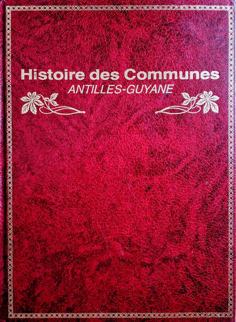 Histoire des communes Antilles Guyane (5 tomes), Pressplay - 1986.