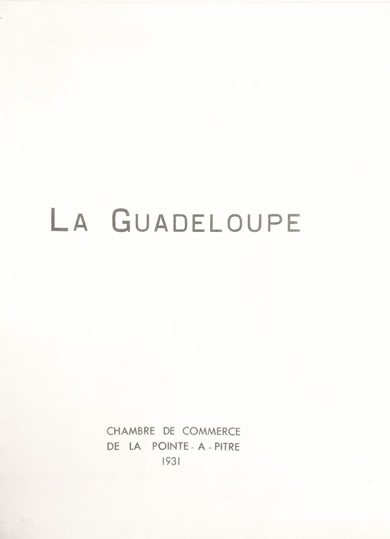 La Guadeloupe, Chambre de commerce de la Pointe-à-Pitre - 1931.