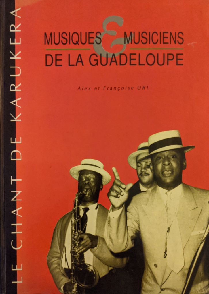 Musiques et musiciens de la Guadeloupe, le chant de Karukera Alex et Françoise Uri