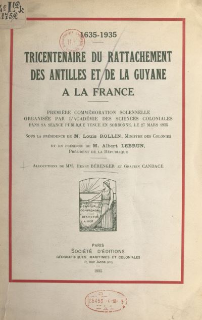 Tricentenaire du rattachement des Antilles et de la Guyane à la France, Société d'éditions géographiques maritimes et coloniales - 1935.
