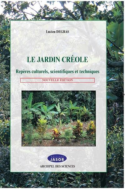 La jardin créole Editions Jasor - 2016