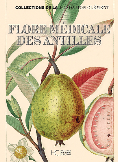 Flore médicale des Antilles HC Editions - 2021